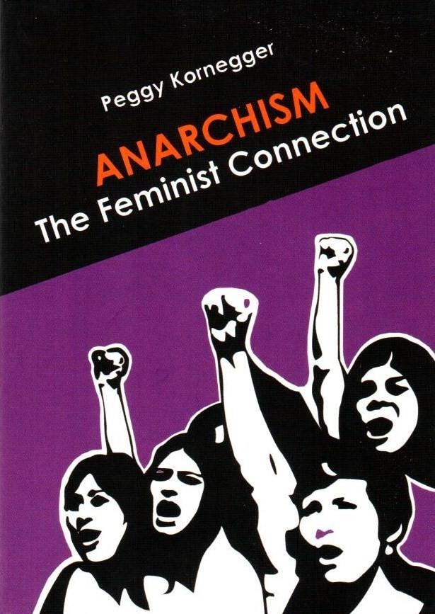 Anarchism. The Feminist Connection | Kornegger, Peggy | Cooperativa autogestionària