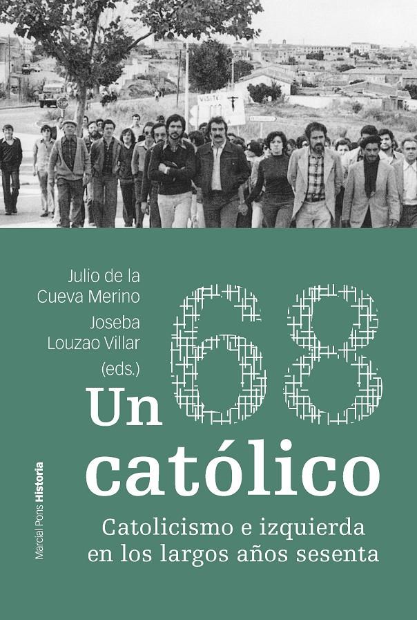 Un 68 católico | Cueva Merino, Julio de la/Louzao Villar, Joseba | Cooperativa autogestionària