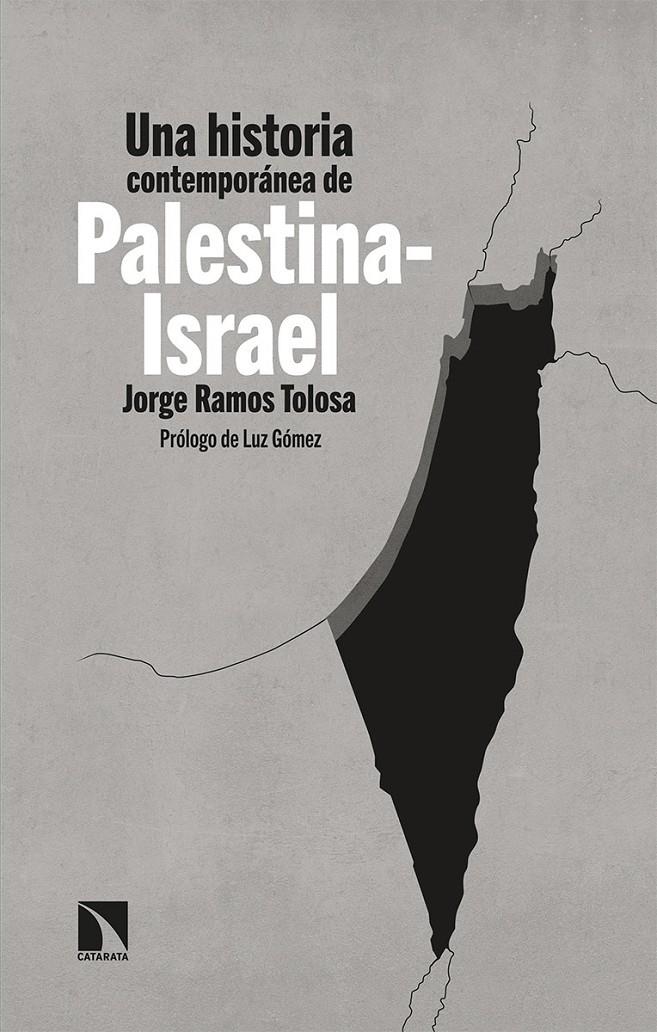 Una historia contemporánea de Palestina-Israel | Ramos Tolosa, Jorge | Cooperativa autogestionària