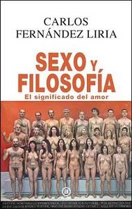 Sexo y filosofía | FERNANDEZ LIRIA CARLOS | Cooperativa autogestionària