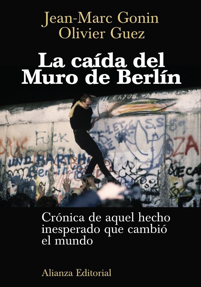 La caída del Muro de Berlín | Gonin, Jean Marc / Guez, Olivier | Cooperativa autogestionària