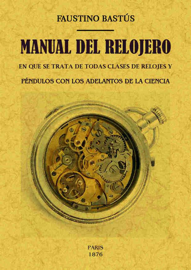 Manual del relojero | Bastus, Faustino | Cooperativa autogestionària