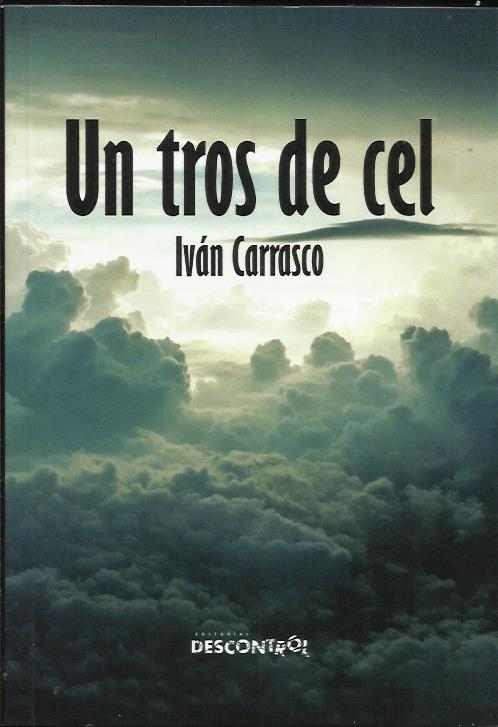 Un tros de cel | Carrasco, Iván