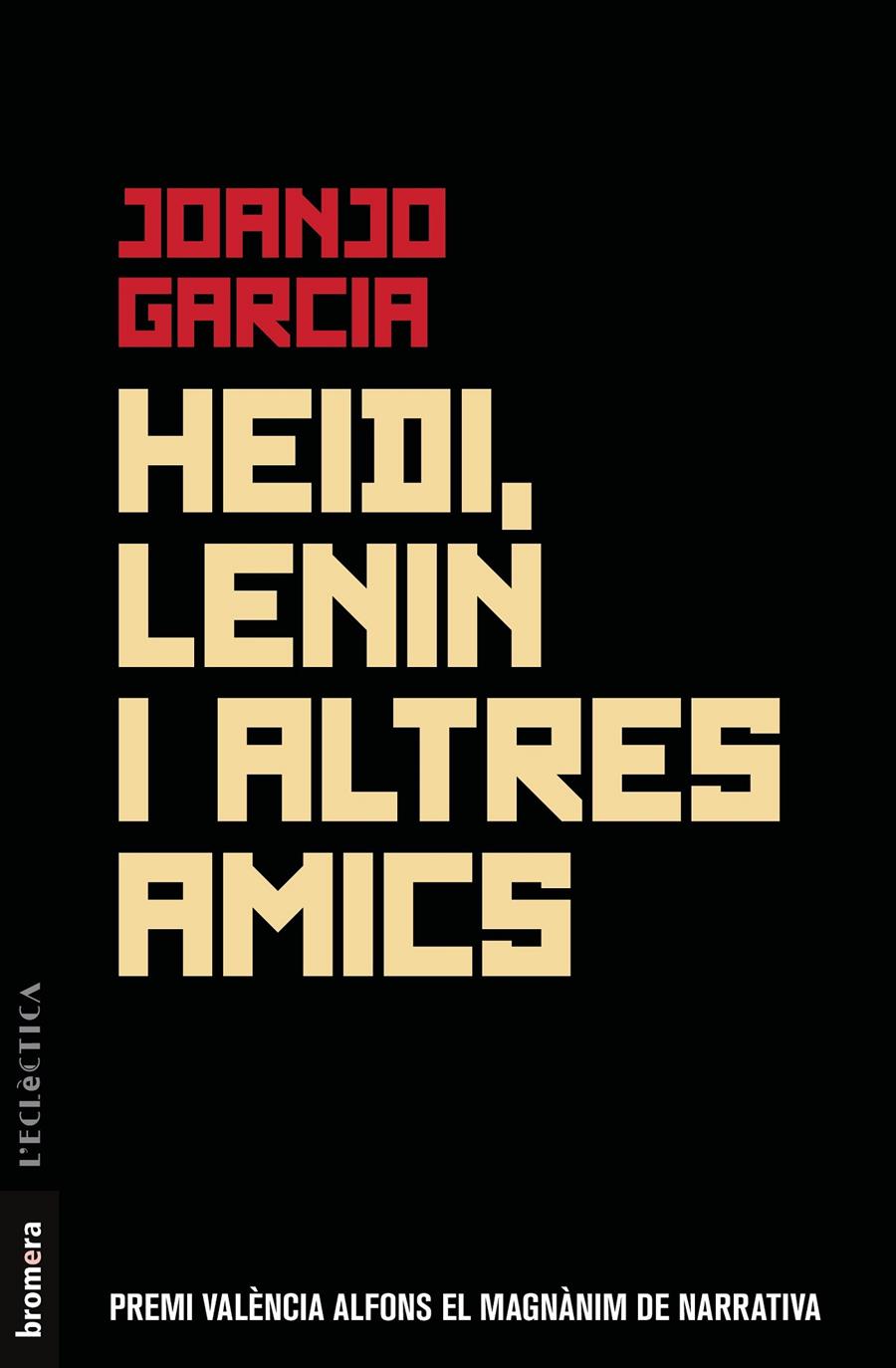 Heidi, Lenin i altres amics | Garcia Navarro, Joanjo | Cooperativa autogestionària