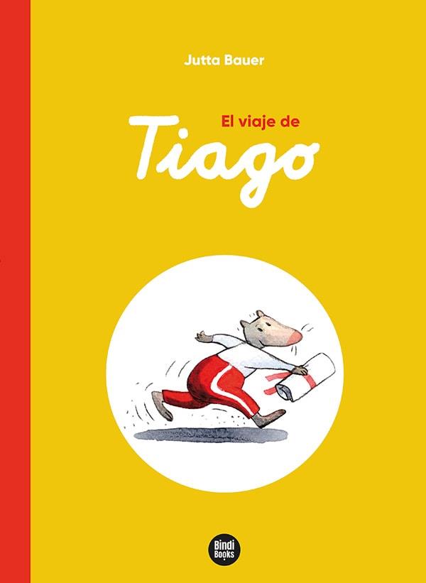 El viaje de Tiago | Bauer, Jutta | Cooperativa autogestionària