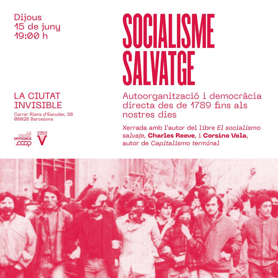 Presentació del llibre SOCIALISMO SALVAJE - Cooperativa autogestionària