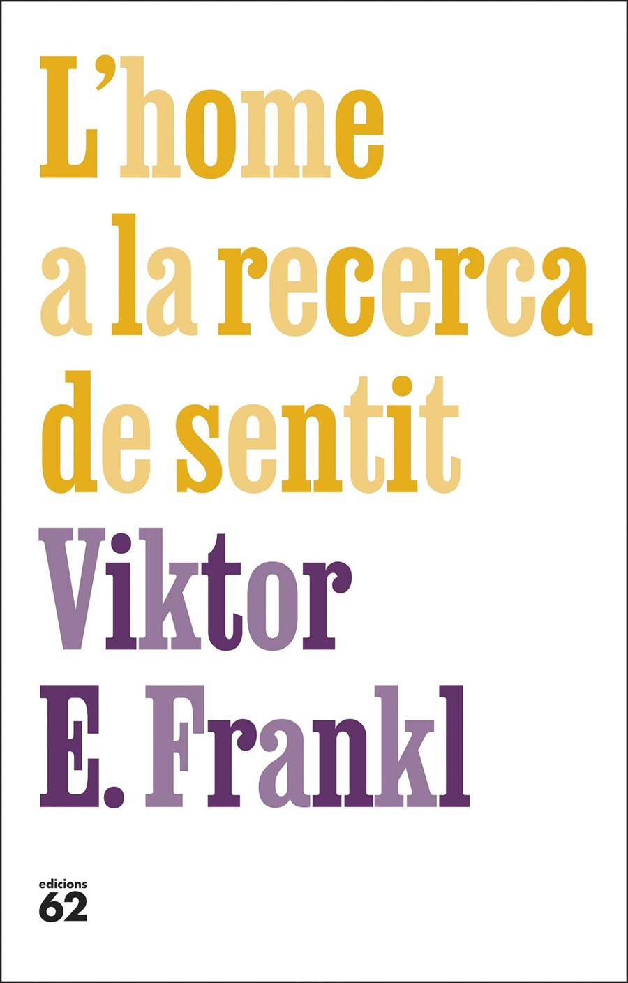 L'home a la recerca de sentit | Frankl, Viktor E. | Cooperativa autogestionària