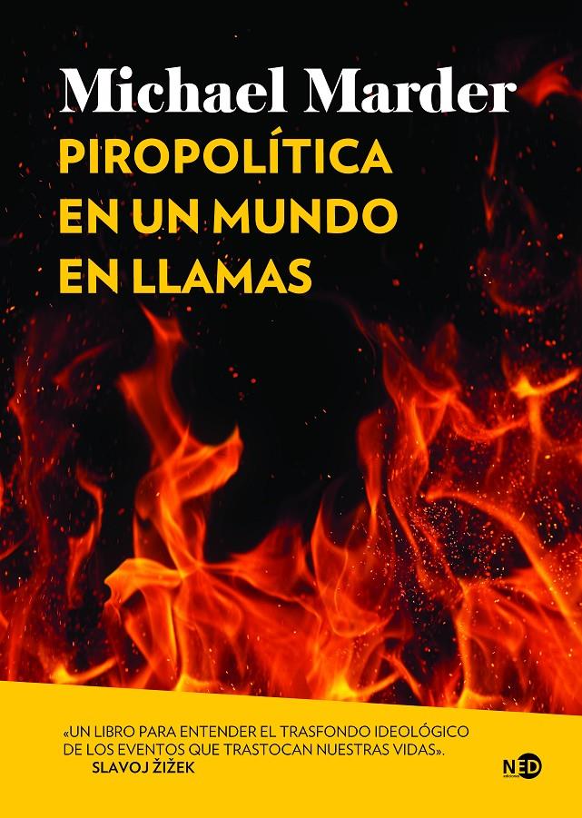 Piropolítica en un mundo en llamas | Marder, Michael | Cooperativa autogestionària