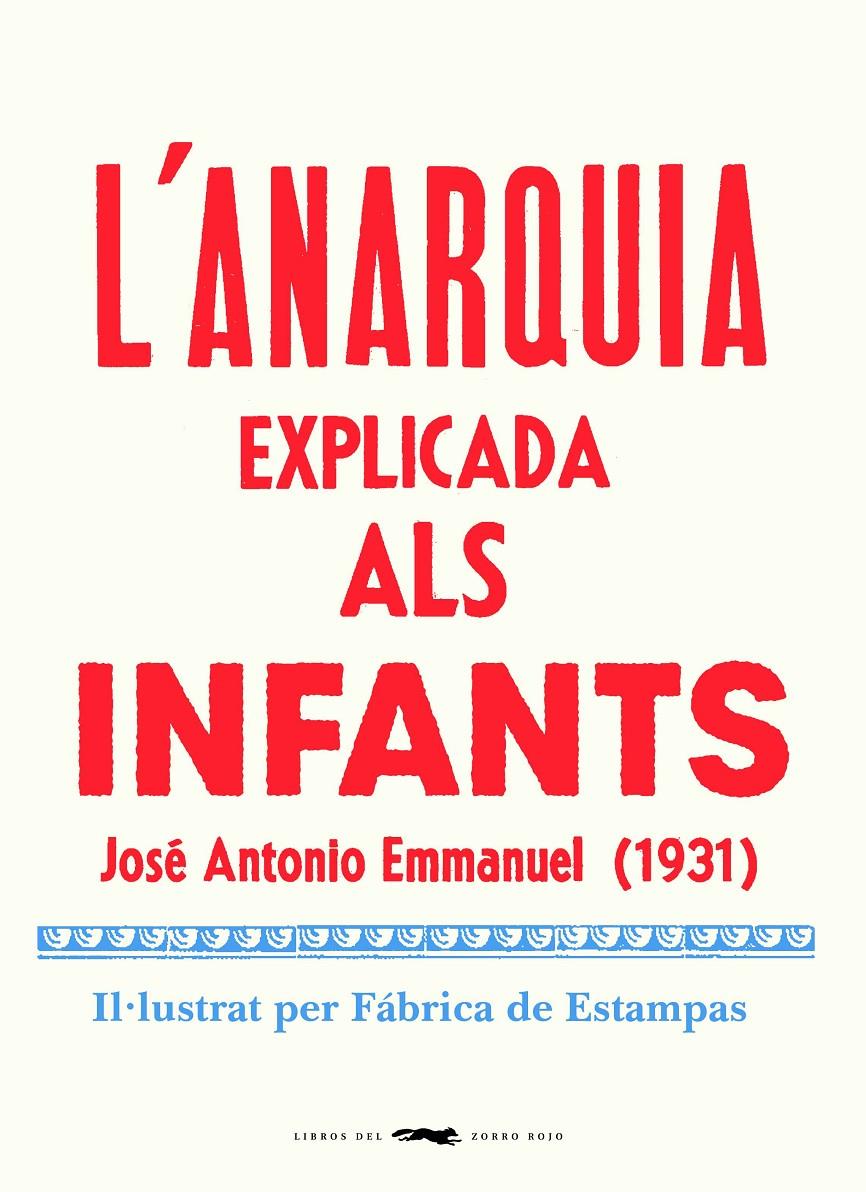 L'anarquia explicada als infants | Emmanuel, Jose Antonio | Cooperativa autogestionària