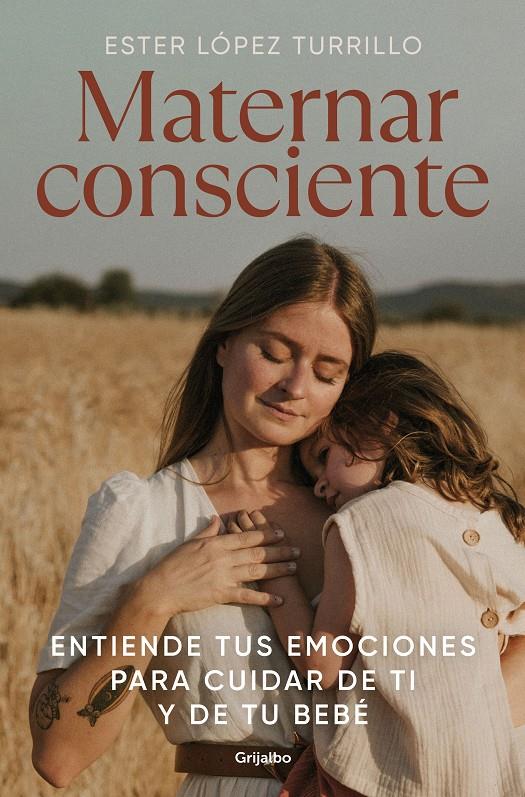 Maternar consciente | López Turrillo, Ester | Cooperativa autogestionària