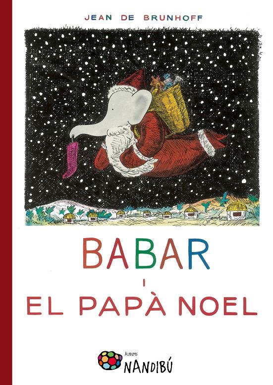 Babar i el Papà Noel | de Brunhoff, Jean | Cooperativa autogestionària