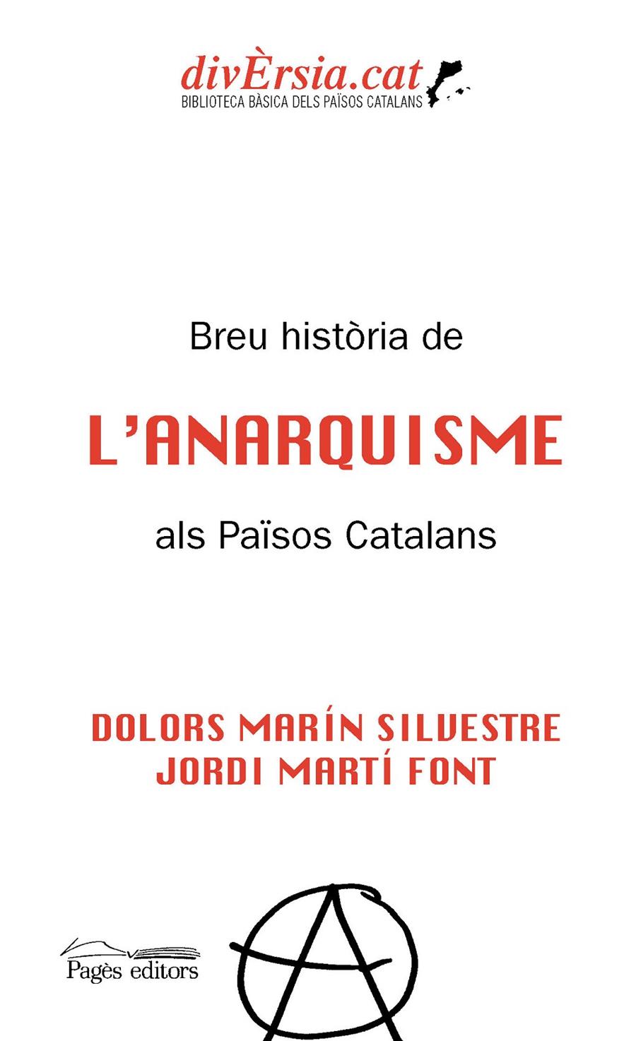 Breu història de l'anarquisme als Països Catalans | Marín Silvestre, Dolors/Martí Font, Jordi | Cooperativa autogestionària