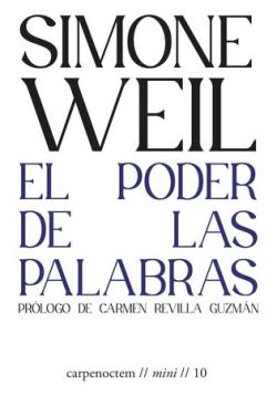El poder de las palabras | Weil, Simone | Cooperativa autogestionària