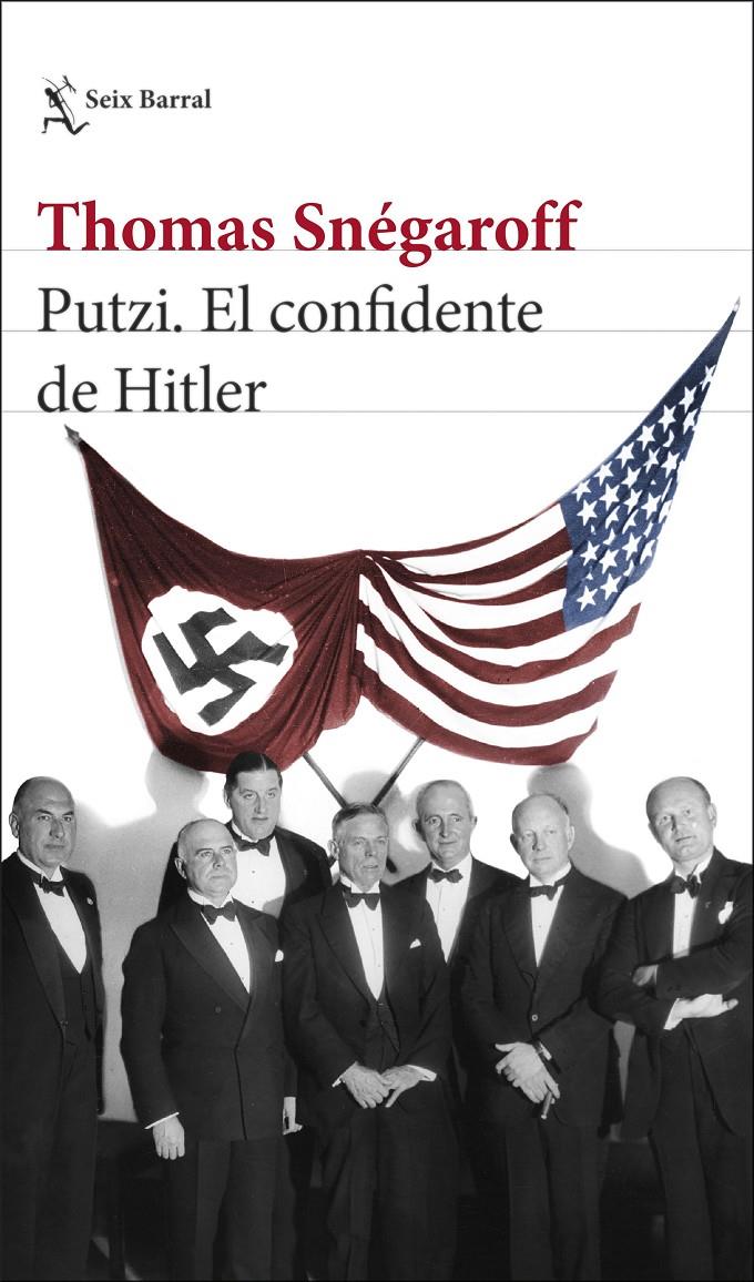 Putzi. El confidente de Hitler | Snégaroff, Thomas | Cooperativa autogestionària