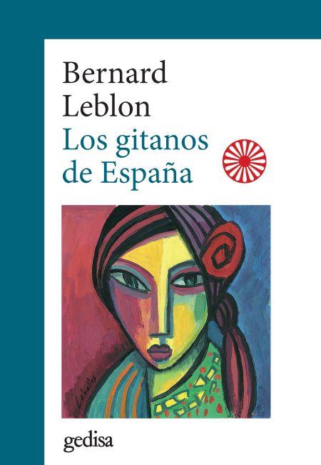 Los gitanos de España | Leblon, Bernard