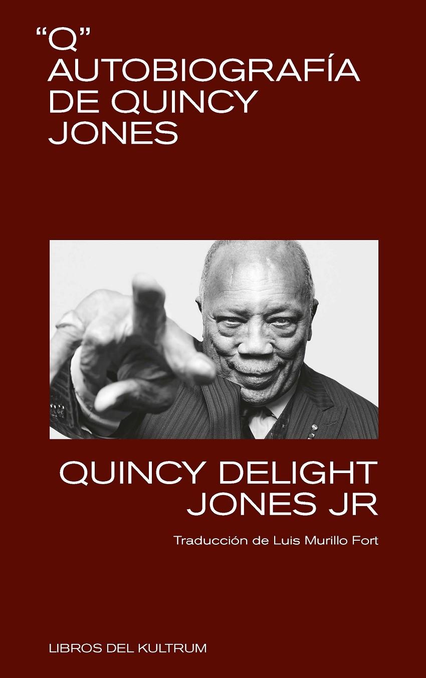 Q. Autobiografía de Quincy Jones | Jones, Quincy | Cooperativa autogestionària