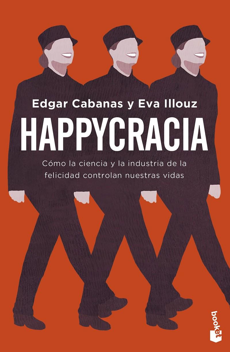 Happycracia | Cabanas, Edgar/Illouz, Eva | Cooperativa autogestionària