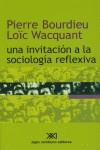 Una invitación a la sociología reflexiva | Bourdieu, Pierre / Wacquant, Loïc | Cooperativa autogestionària