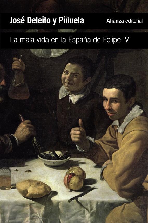 La mala vida en la España de Felipe IV | Deleito y Piñuela, José | Cooperativa autogestionària
