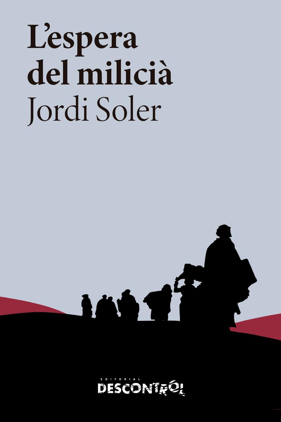 L'espera del milicià | Soler, Jordi | Cooperativa autogestionària