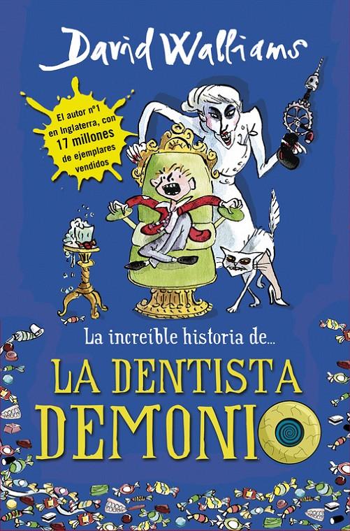 La increíble historia de... La dentista demonio | Walliams, David | Cooperativa autogestionària