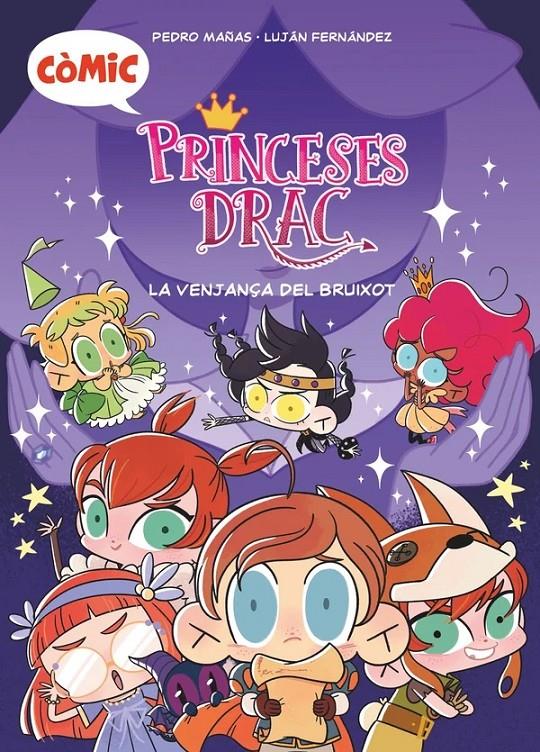 Les princeses drac. La venjança del bruixot [Còmic] | Mañas, Pedro; Fernández, Luján | Cooperativa autogestionària