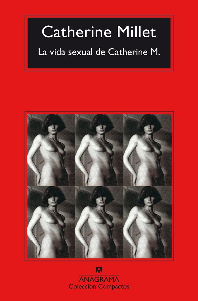 La vida sexual de Catherine M | Millet, Catherine | Cooperativa autogestionària