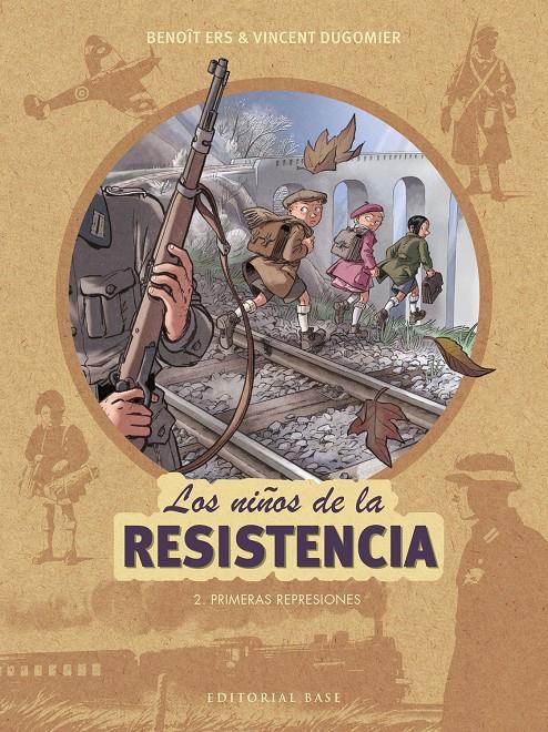Los niños de la resistencia 2. Primeras represiones | Ers, Benoît/Dugomier, Vincent | Cooperativa autogestionària