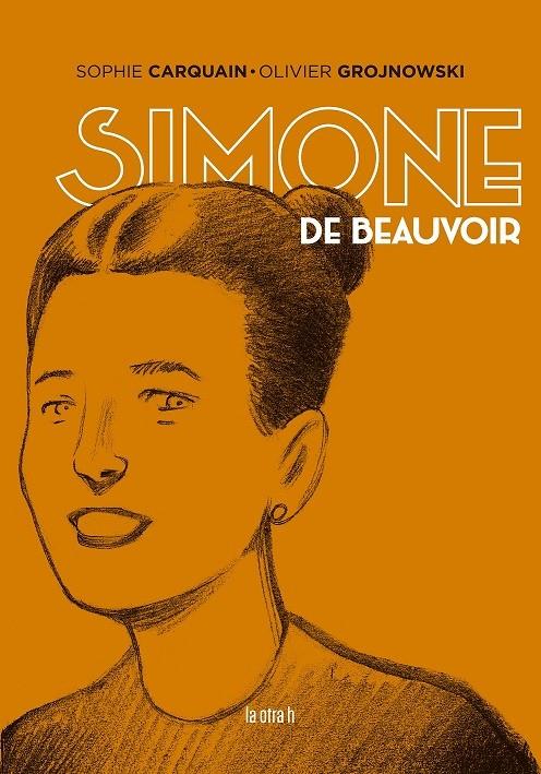 Simone de Beauvoir | CARQUAIN, SOPHIE | Cooperativa autogestionària