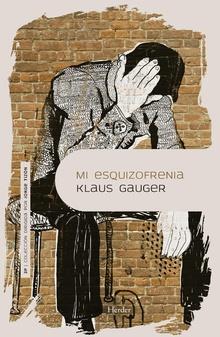 Mi esquizofrenia | Gauger, Klaus