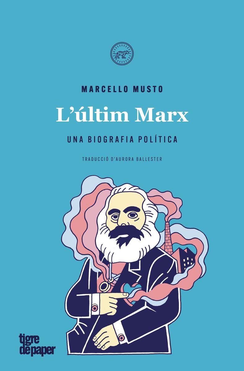 L'últim Marx | Musto Marcello | Cooperativa autogestionària