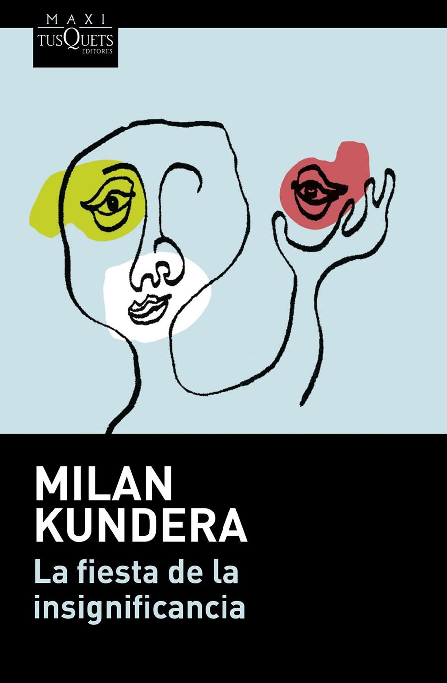 La fiesta de la insignificancia | Kundera, Milan | Cooperativa autogestionària