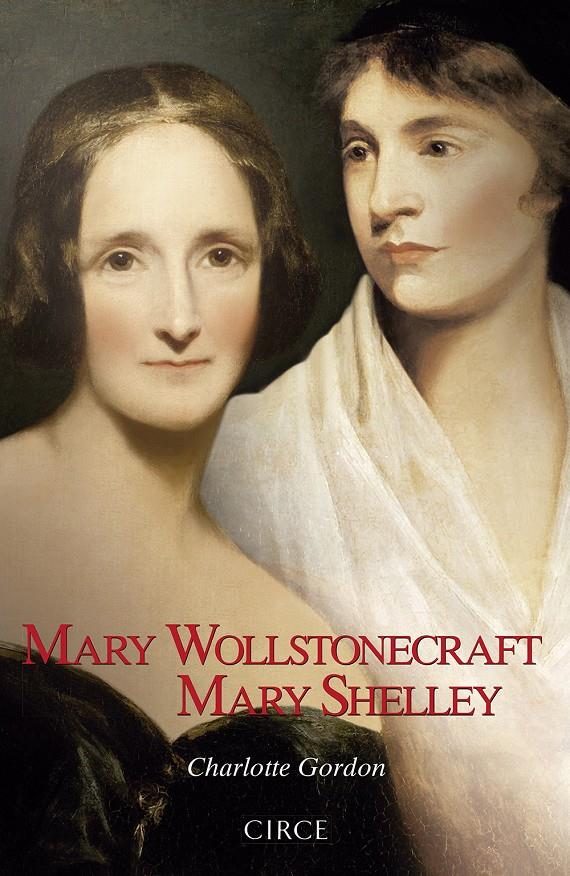 Mary Wollstonecraft Mary Shelley | Gordon, Charlotte | Cooperativa autogestionària