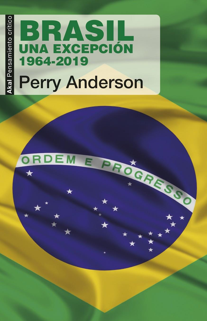 Brasil. Una excepción (1964-2019) | Anderson, Perry | Cooperativa autogestionària