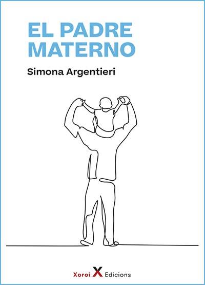 El padre materno | Argentieri, Simona | Cooperativa autogestionària
