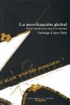 La movilización global | López Petit, Santiago | Cooperativa autogestionària