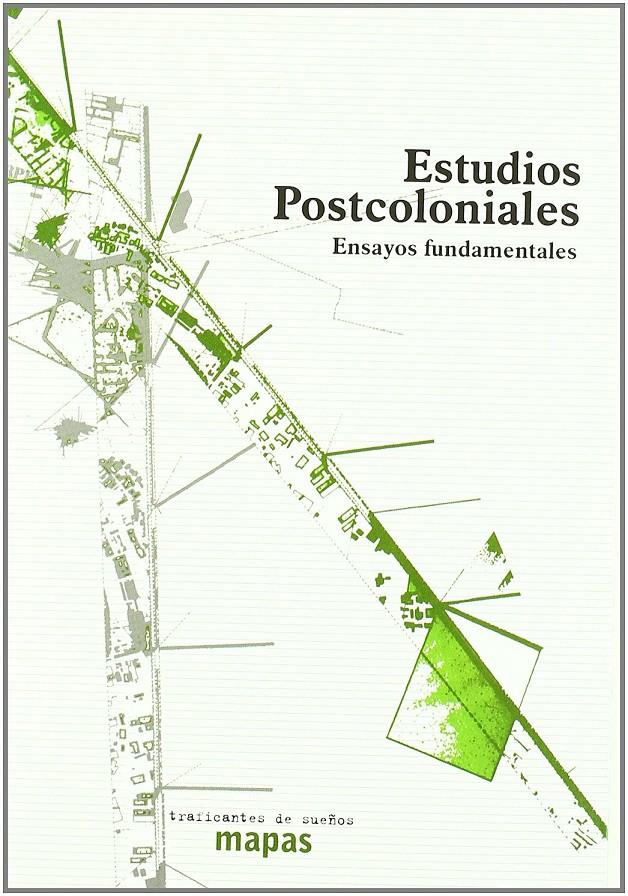 Estudios postcoloniales. Ensayos fundamentales | Mezzadra, Sandro (comp) | Cooperativa autogestionària