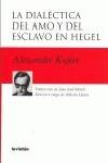 La dialéctica del amo y del esclavo en Hegel | Kojève, Alexander | Cooperativa autogestionària