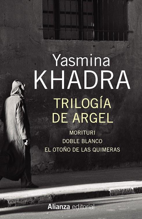 Trilogía de Argel | Khadra, Yasmina | Cooperativa autogestionària