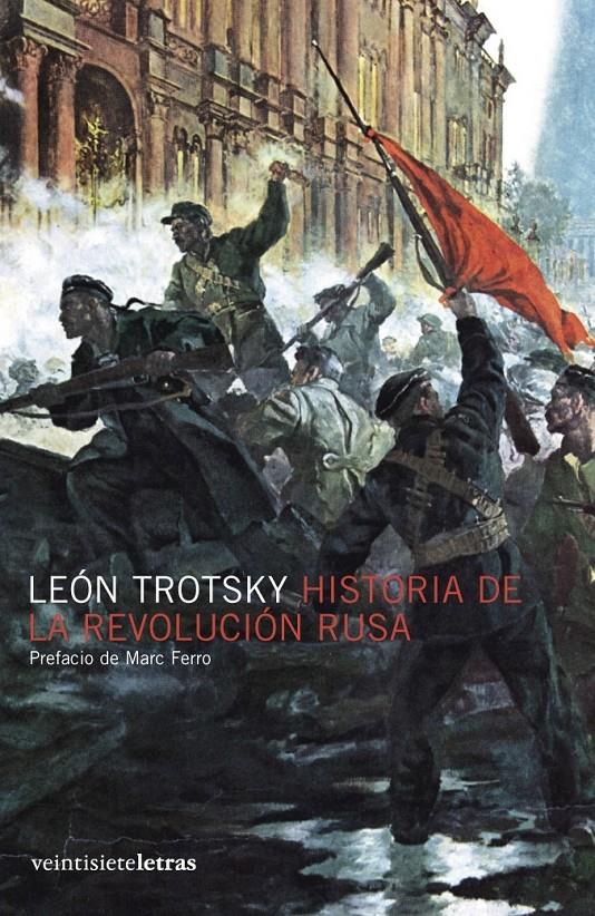 Historia de la revolución rusa | Trotsky, León | Cooperativa autogestionària