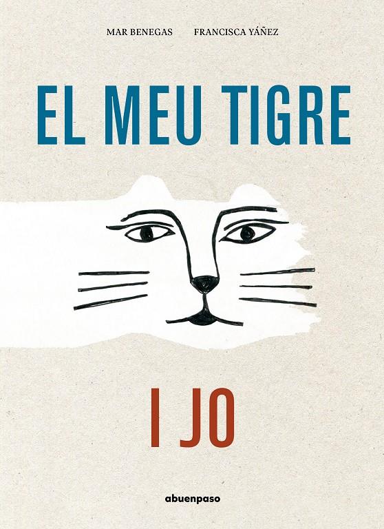 El meu tigre i jo | Benegas Ortiz, Mar | Cooperativa autogestionària