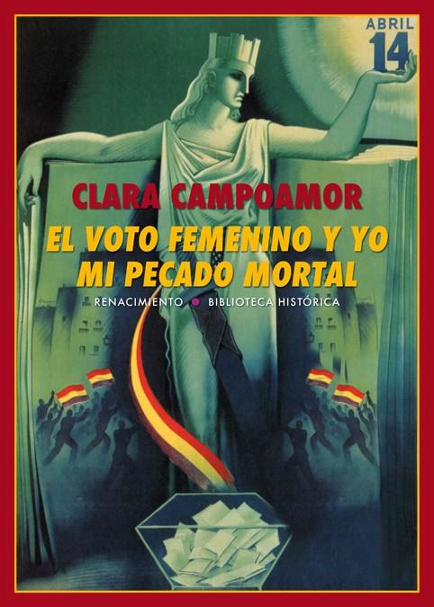 El voto femenino y yo: mi pecado mortal | Campoamor, Clara | Cooperativa autogestionària
