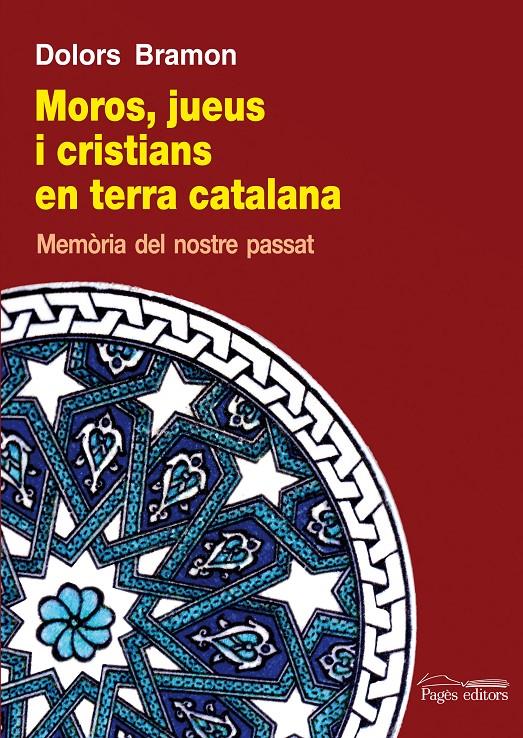 Moros, jueus i cristians en terra catalana | Bramon Planes, Dolors | Cooperativa autogestionària