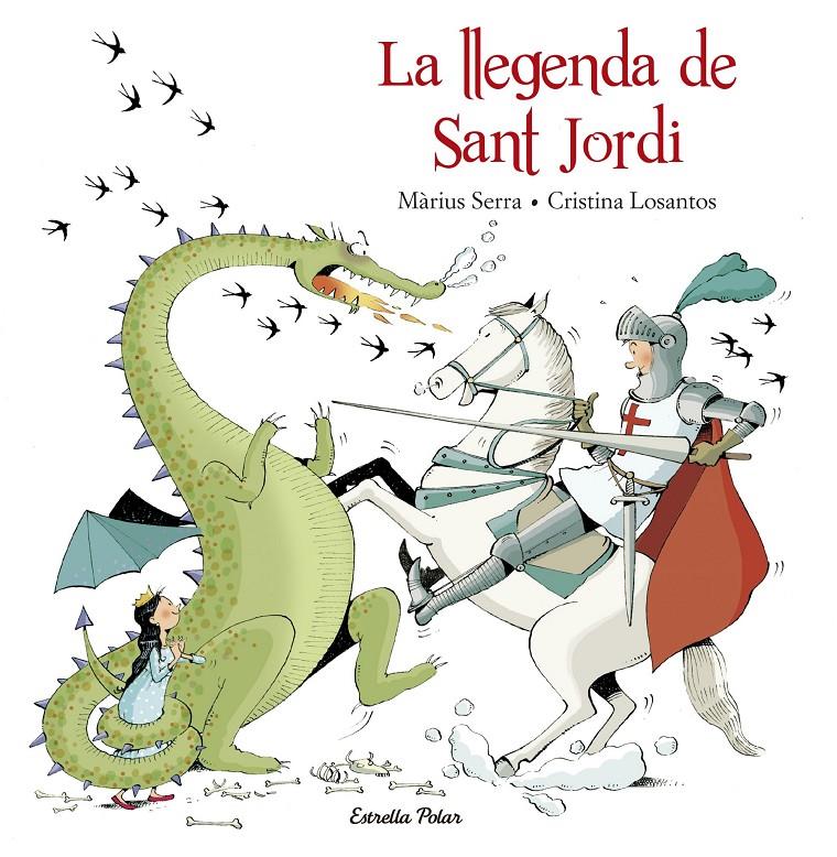 La llegenda de Sant Jordi | Losantos, Cristina/Serra, Màrius | Cooperativa autogestionària