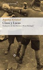 Claus y Lucas | Kristof, Agota