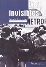 Los invisibles | Balestrini, Nanni | Cooperativa autogestionària
