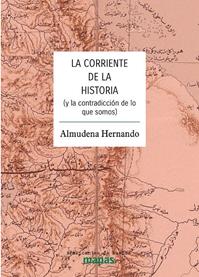La corriente de la historia | Hernando, Almudena | Cooperativa autogestionària