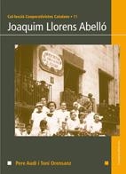 Joaquim Llorens Abelló | Pere Audí i Toni Orensanz | Cooperativa autogestionària