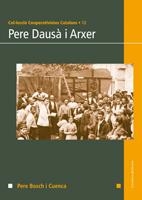 Pere Dausà i Arxer | Bosch i Cuenca, Pere | Cooperativa autogestionària