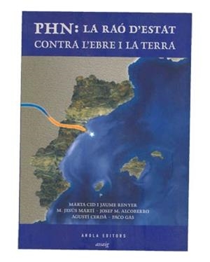 PHN: La raó d'estat contra l'Ebre i la Terra | DDAA | Cooperativa autogestionària